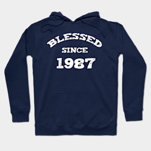 Blessed Since 1987 Cool Blessed Christian Birthday Hoodie